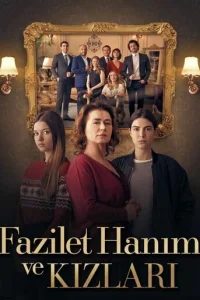 Госпожа Фазилет и её дочери (2017-2018) постер